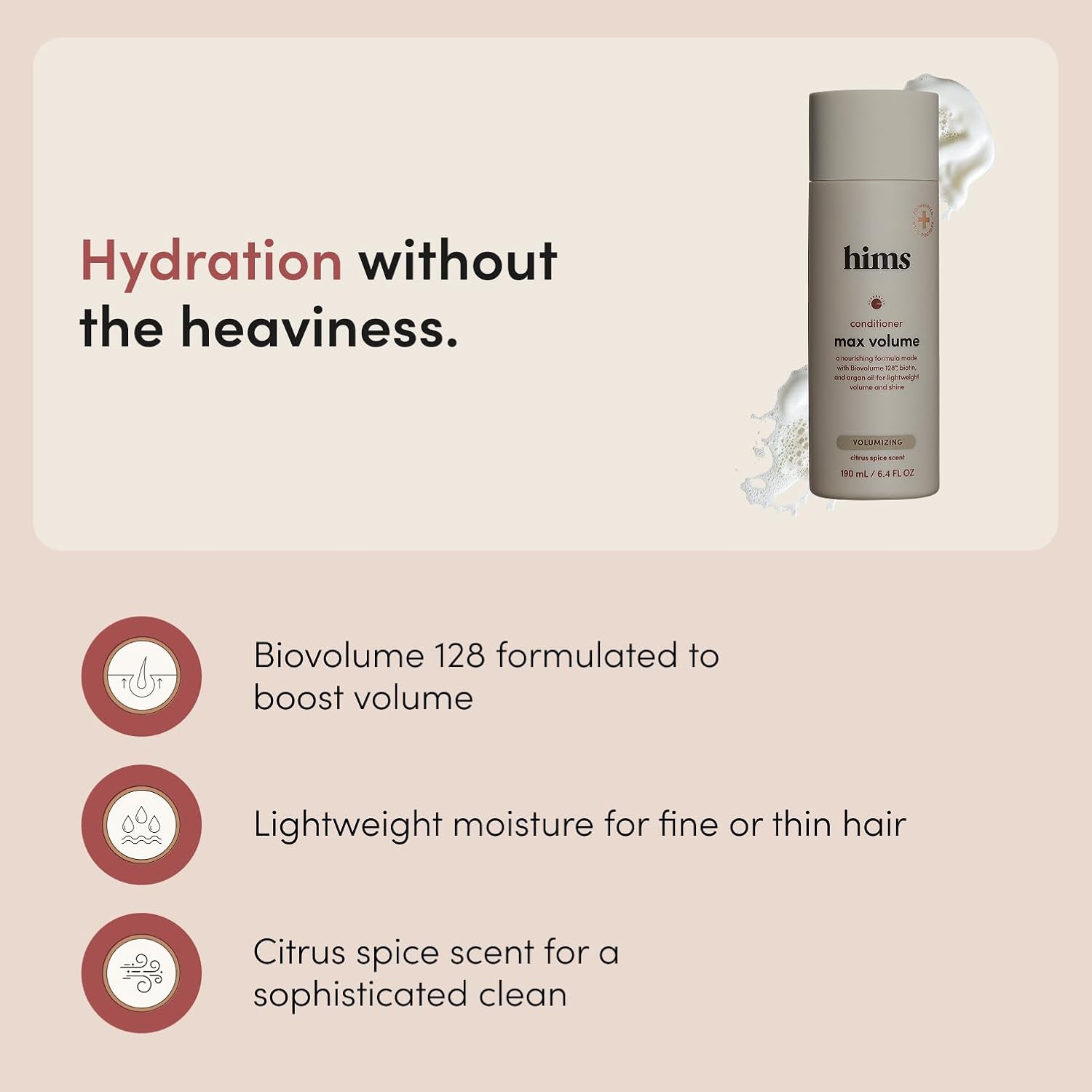 hims Max Volume Conditioner - Biovolume 128, Biotin & Argan Oil - Volumizing & Hydrating Conditioner - Paraben-Free & Sulfate-free - Citrus Spice Scent - 6.4 Fl Oz, 2 Pack - Image 2