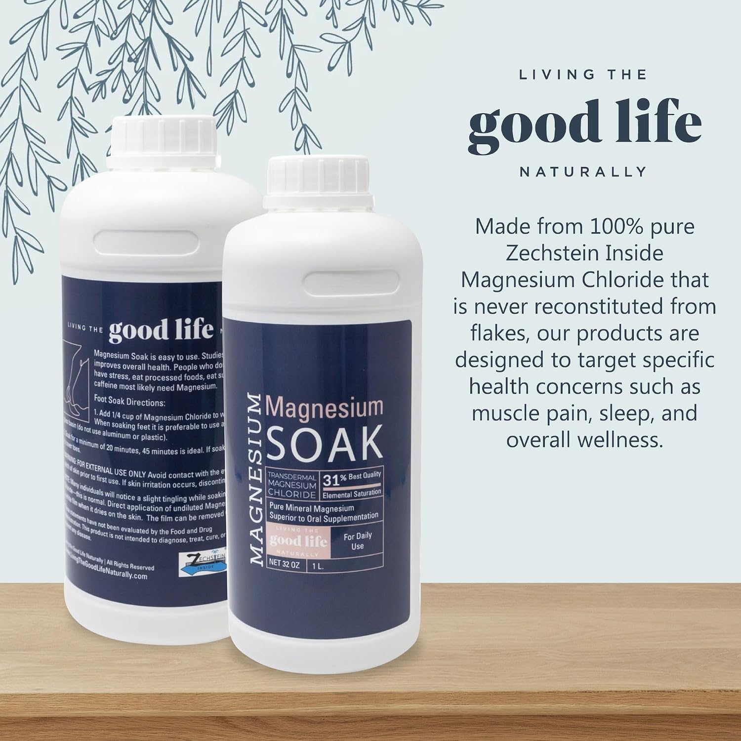 Living the Good Life Naturally Magnesium Soak Liquid Foot Bath 32 oz | pure Zechstein magnesium chloride, EU certified transdermal grade, full body tub or pedicure basin, supports overall wellness